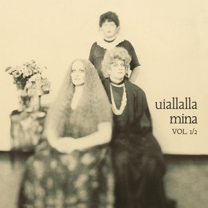 Mina - Uiallalla, Vol. 1/2 - Zortam Music