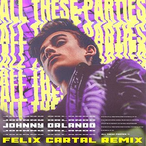 All These Parties (Felix Cartal Remix)