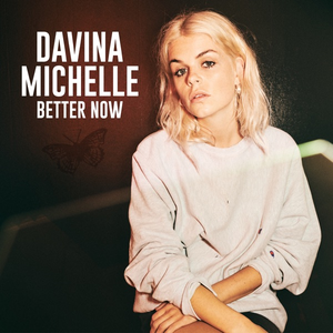 Davina Michelle - Better Now - Zortam Music