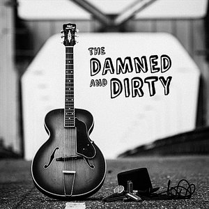 Bild für 'The Damned and Dirty'