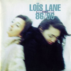 Loïs Lane, Hit Singles 86-96