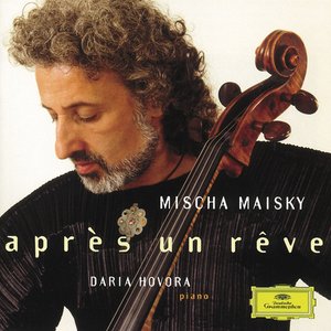 Mischa Maisky - Après un rêve