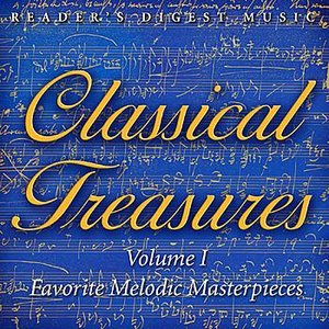 Reader's Digest Music: Classical Treasures Vol. 1: Favorite Melodic Masterpieces