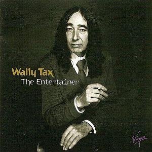 Wally Tax - The Entertainer - Zortam Music