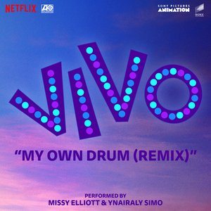 My Own Drum (Remix) [with Missy Elliott] [From the Motion Picture "Vivo"] - Single
