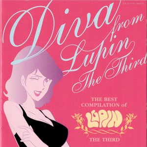 THE BEST COMPILATION of LUPIN THE THIRD 「DIVA FROM LUPIN THE THIRD」