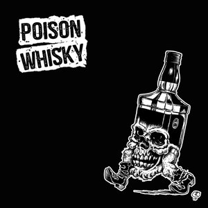 Poison Whisky