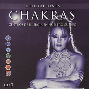 Chakras - Centros de Energia en Nuestro Cuerpo, Vol. III