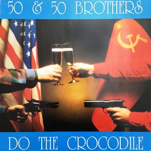 50 & 50 Brothers - Do The Crocodile - Zortam Music