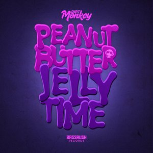 Peanut Butter Jelly Time