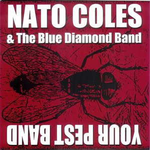 Nato Coles & The Blue Diamond Band + Your Pest Band - EP