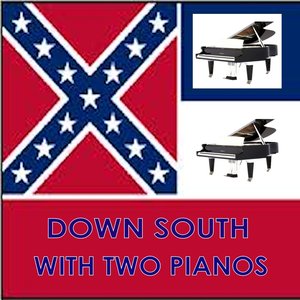 Down South With Two Pianos