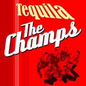 Tequilla - the Champs