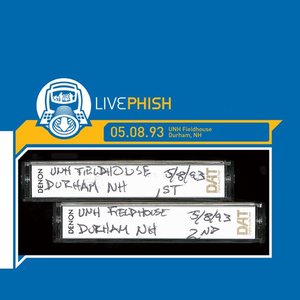 Live Phish 5.08.93 (UNH Fieldhouse - Durham NH)
