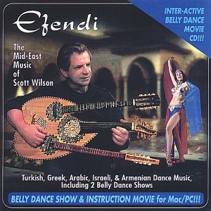 Efendi the Mid-east Music of Scott Wilson