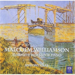 Malcolm Williamson: Complete Works for Piano