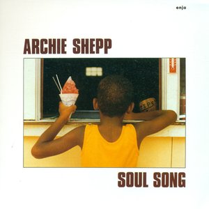 Shepp, Archie: Soul Song