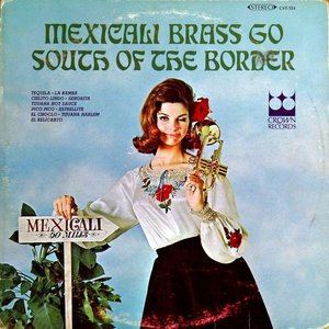 Mexicali Brass Go South of the Border