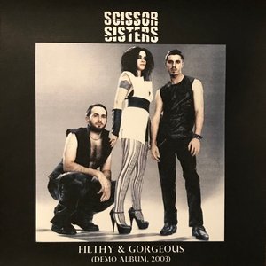Filthy & Gorgeous (Demo Album, 2003)
