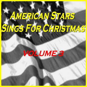 American Stars Sings for Christmas, Vol. 3