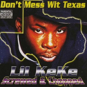 Don't Mess Wit Texas: Screwed & Chopped