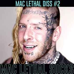 Mac Lethal Sucks - Single