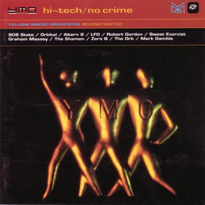 Hi-Tech/No Crime - Yellow Magic Orchestra Reconstructed
