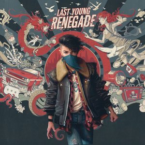 Last Young Renegade [Explicit]