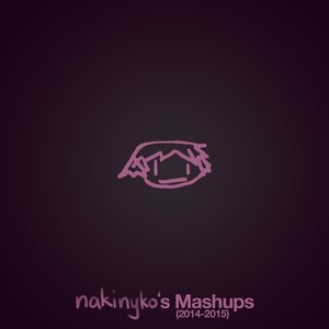 nakinyko's Mashups (2014-2015)