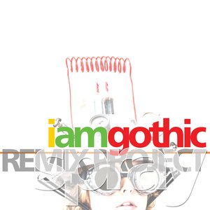 The 'I Am Gothic' Remix Project