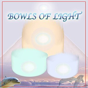 Bowls of Light