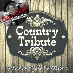 Country Tribute - [The Dave Cash Collection]