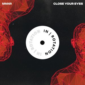 Close Your Eyes