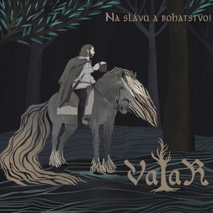 Na slávu a bohatstvo!