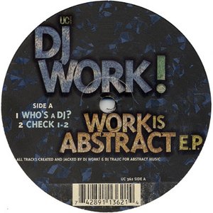 Work Is Abstract E.P.