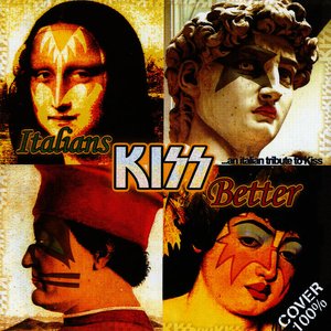 Italians Kiss Better - 100% Cover