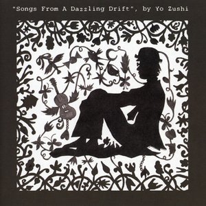 Songs from a Dazzling Drift
