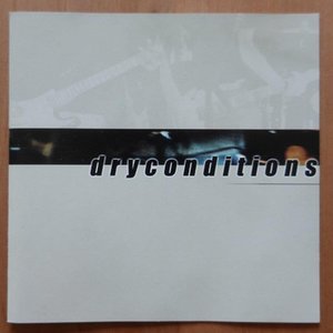 Dryconditions