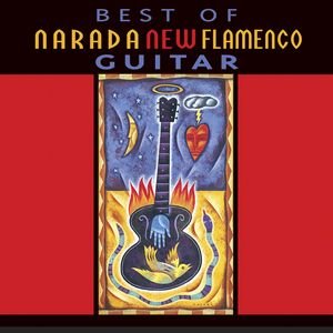 Best Of Narada New Flamenco Guitar