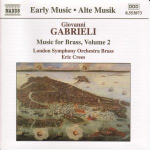 GABRIELI: Music for Brass, Vol.  2