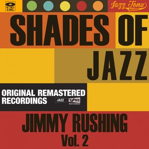 Shades of Jazz (Jimmy Rushing, Vol. 2)