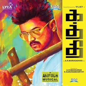 Kaththi (Original Motion Picture Soundtrack)