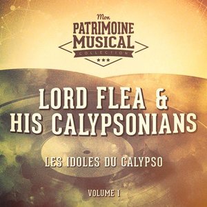 Les idoles du calypso : Lord Flea & His Calypsonians, Vol. 1