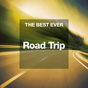 The BEST EVER: Road Trip