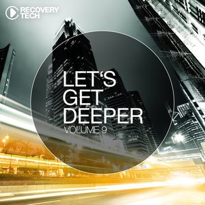 Let's Get Deeper, Vol. 9