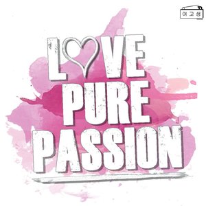 Love, Pure, Passion