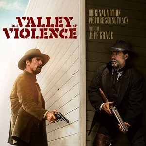 In a Valley of Violence (Original Motion Picture Soundtrack)