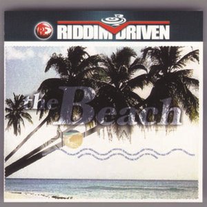 Riddim Driven - The Beach