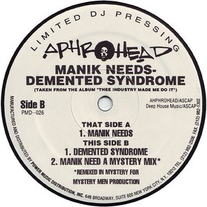 Manik Needs & Demented Syndrome Remixes
