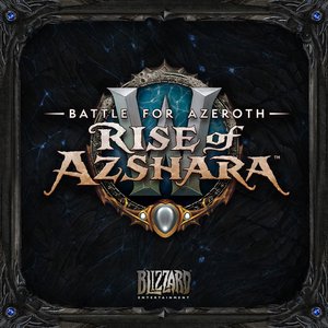 Battle for Azeroth: Rise of Azshara